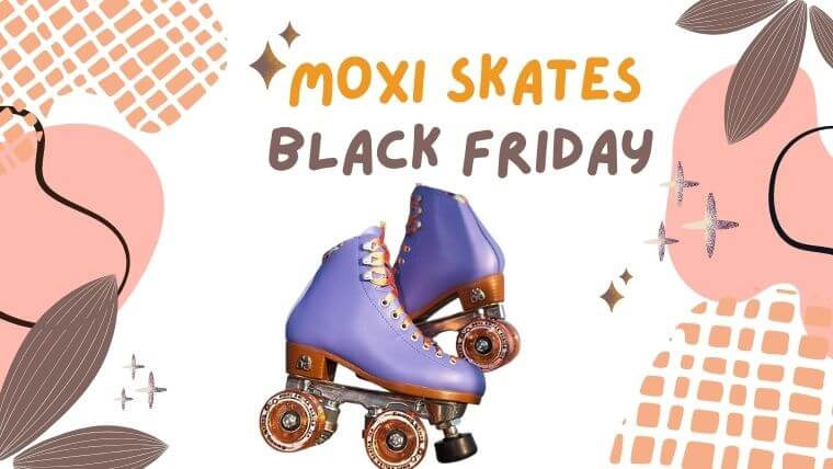 moxi skates black friday